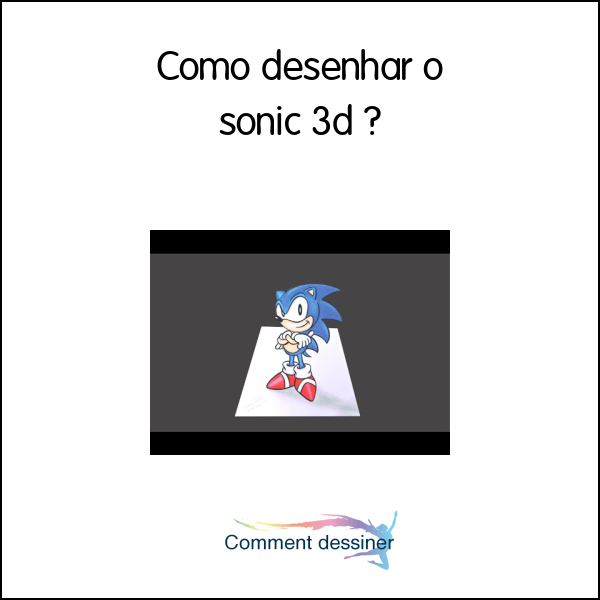 Como desenhar o sonic 3d